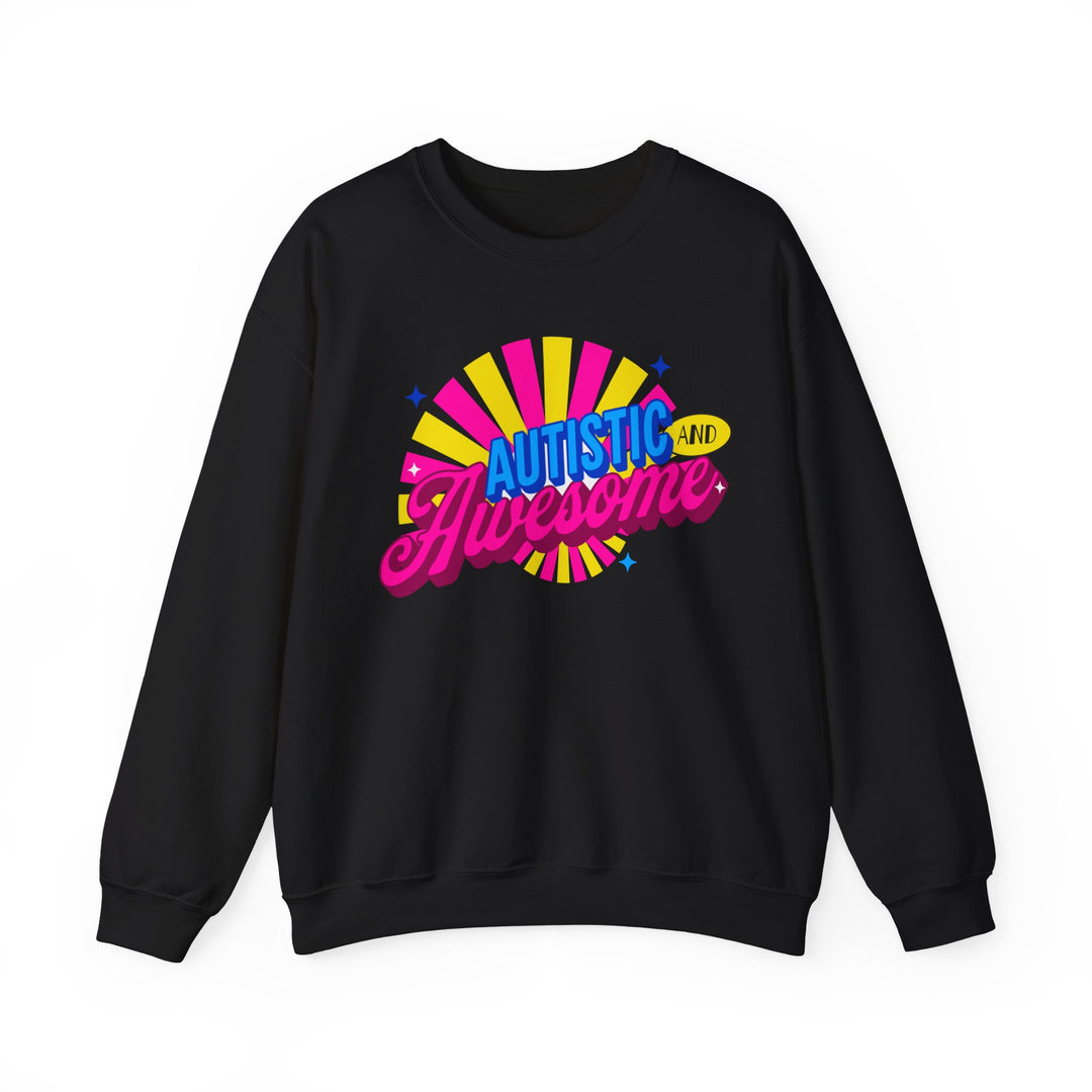 Adult Autistic and Awesome Sweatshirt