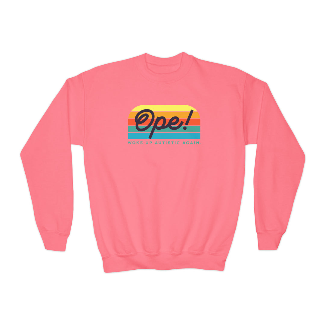 Kids Ope! Woke Up Autistic Again Sweatshirt