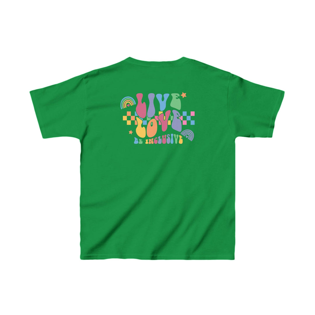 Kids Live Love Be Inclusive Front and Back Tee