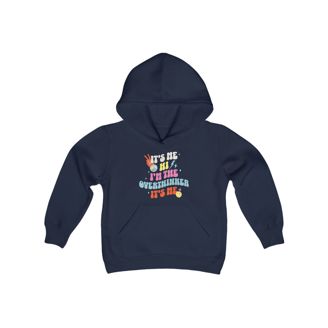 Kids It's Me Hi I'm The Overthinker Hoodie Sweatshirt