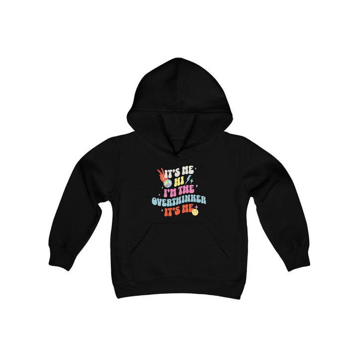 Kids It's Me Hi I'm The Overthinker Hoodie Sweatshirt