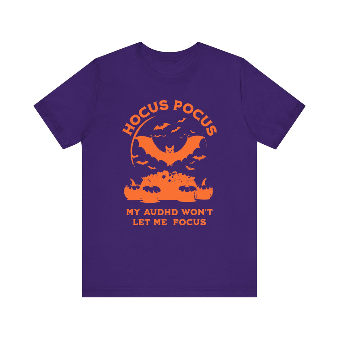 Adult Hocus Pocus My AuDHD Wont Let Me Focus Tee