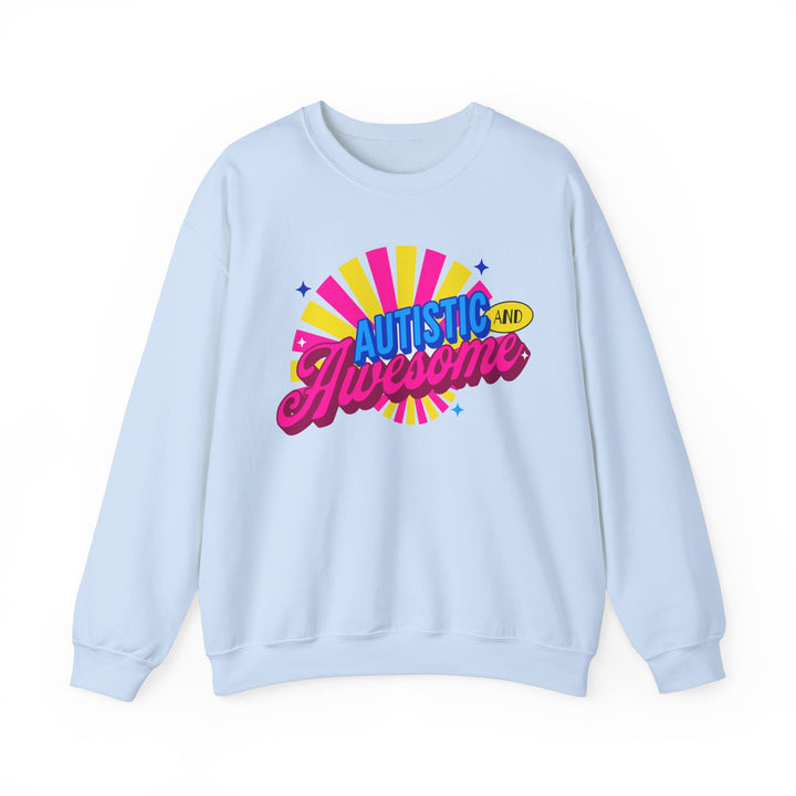 Adult Autistic and Awesome Sweatshirt