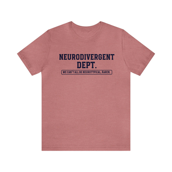 Neurodivergent Dept. Tee Navy Blue Text