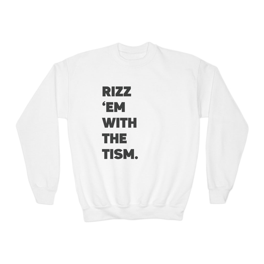 Kids Rizz Em With the Tism Black Text Sweatshirt