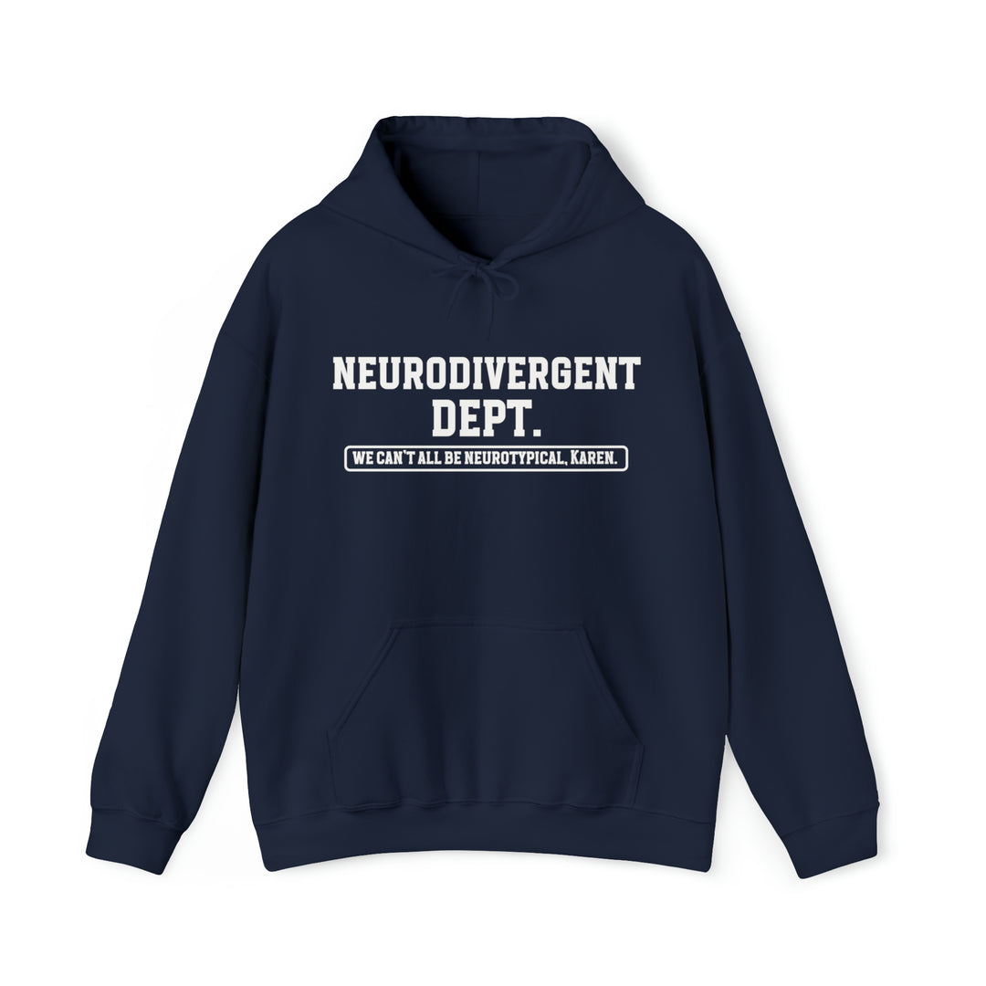 Neurodivergent Dept. White Text Hoodie