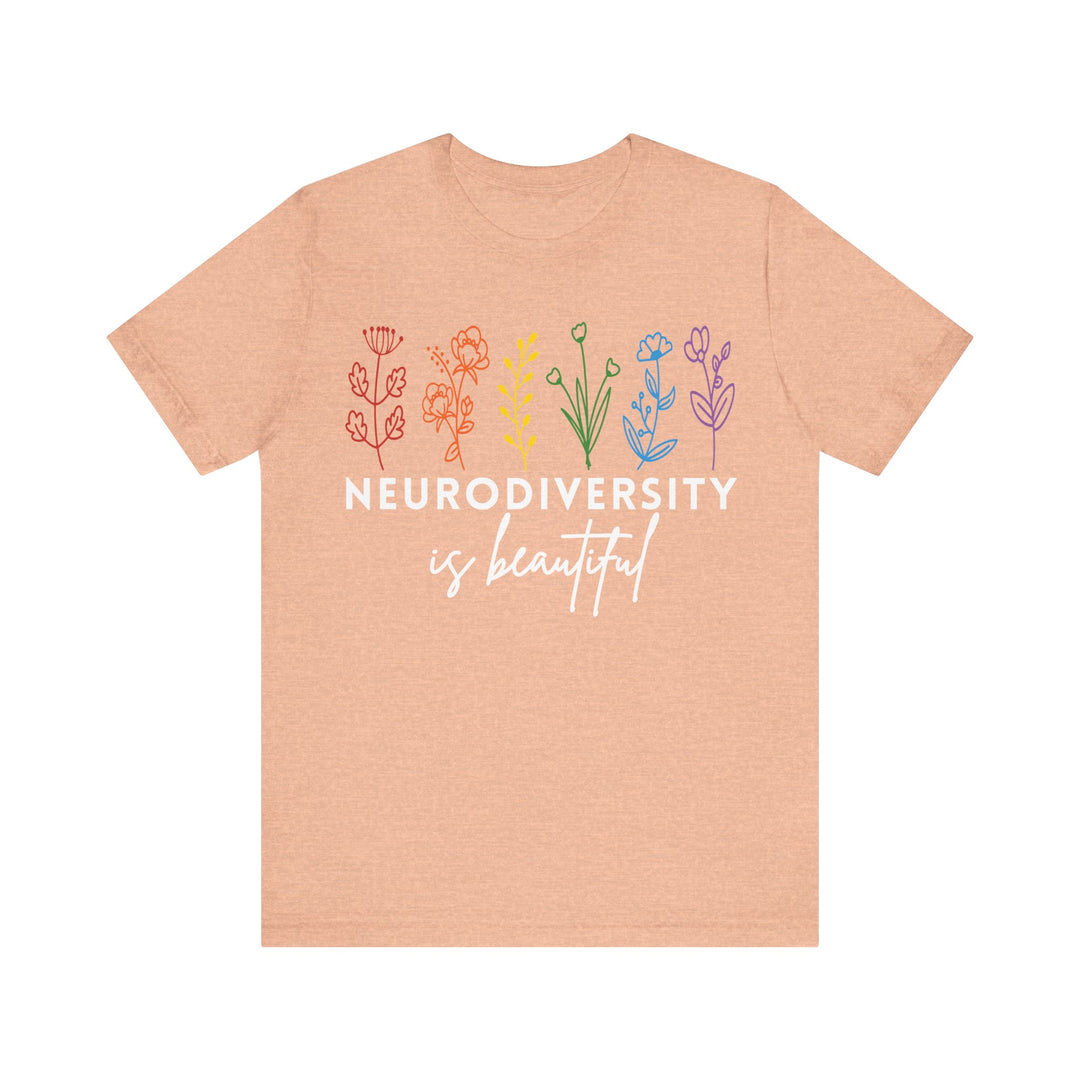 Adult Neurodiversity Is Beautiful Flowers Tee