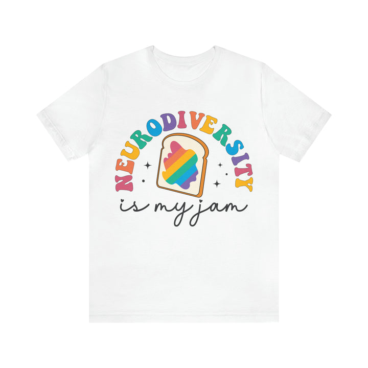 Neurodiversity is My Jam Tee