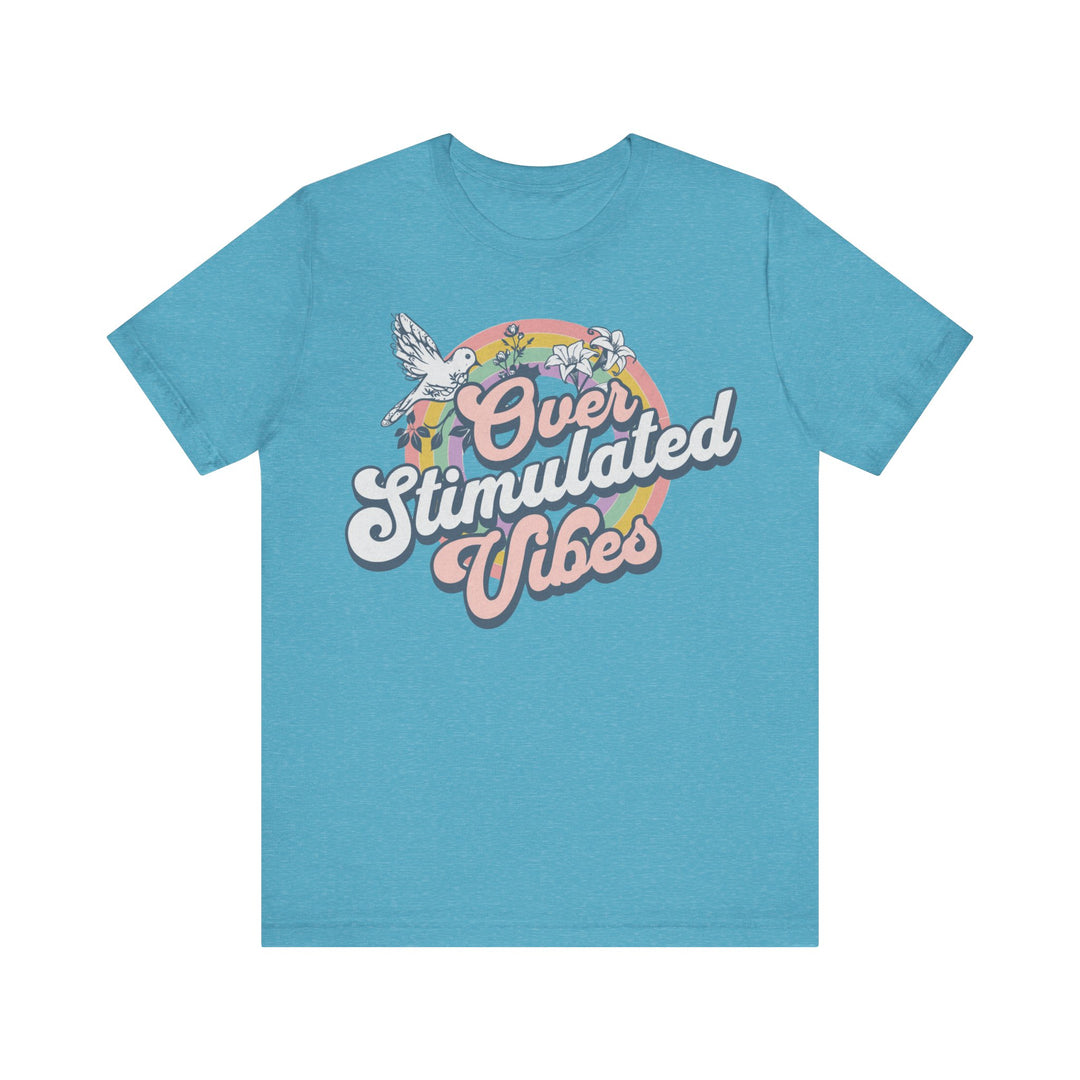 Adult Over Stimulated Vibes Tee