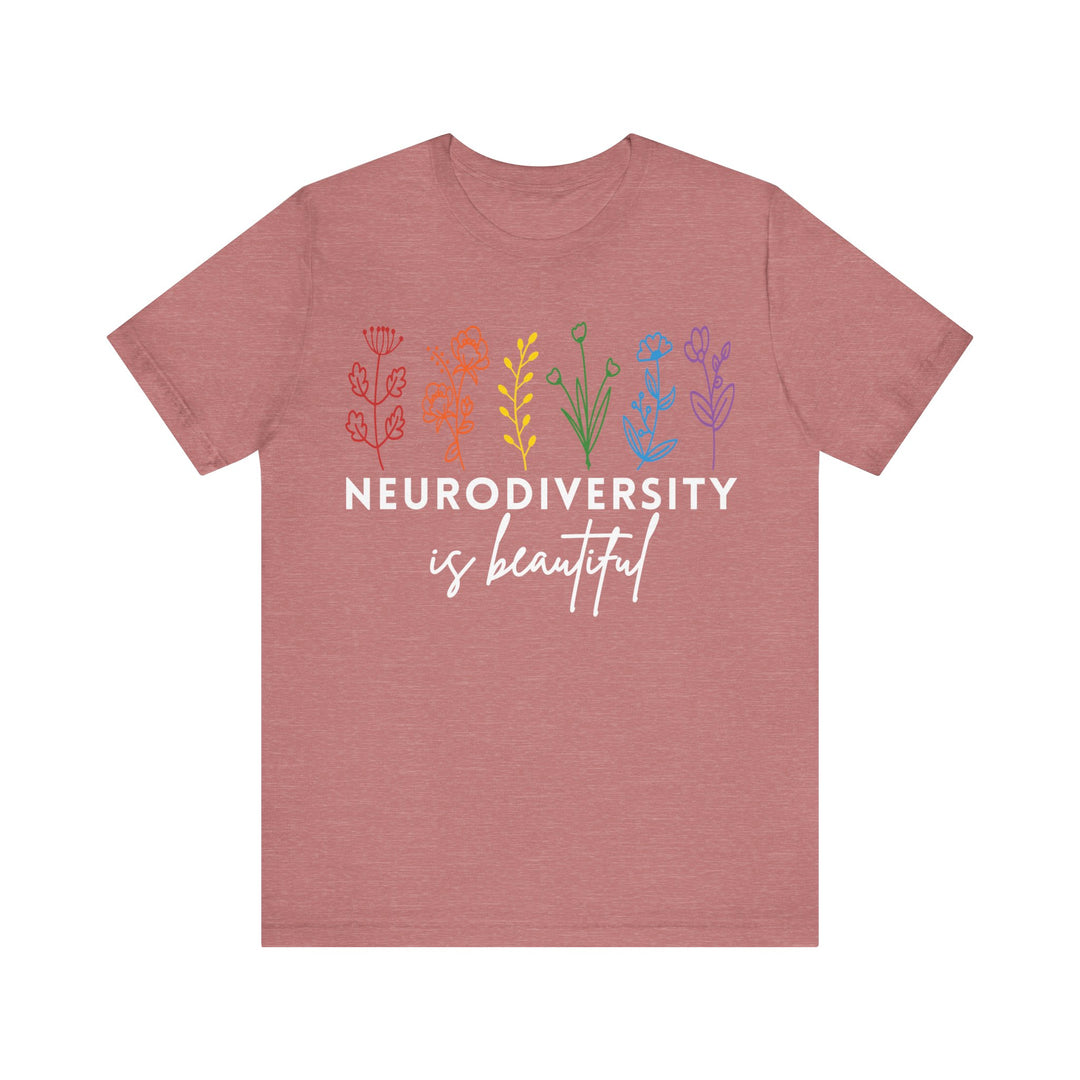 Adult Neurodiversity Is Beautiful Flowers Tee