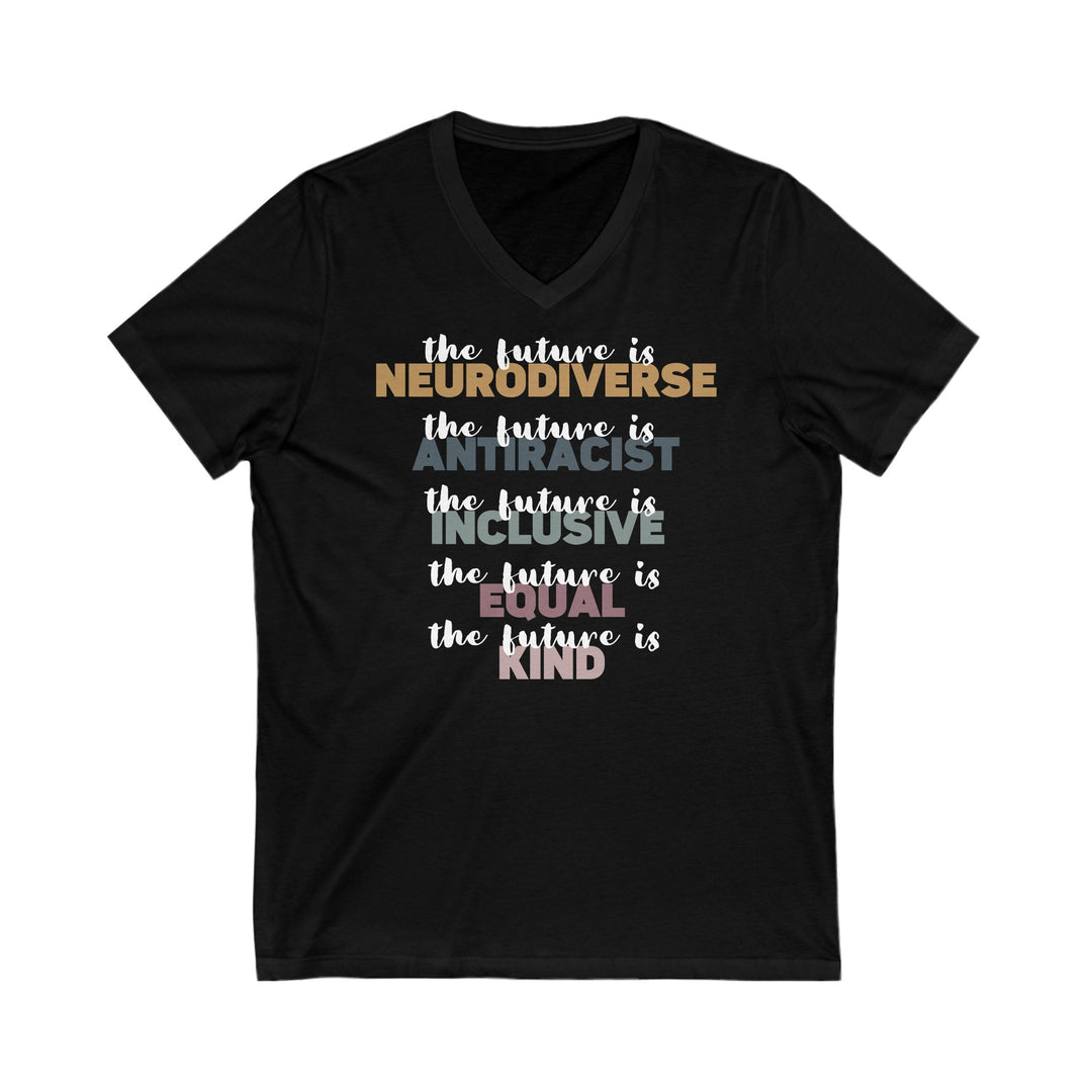 Adult The Future Is Neurodiverse Antiracist Inclusive Equal Kind V-Neck Tee