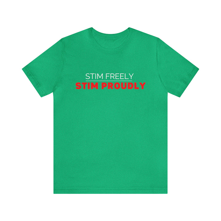 Stim Freely Stim Proudly Tee