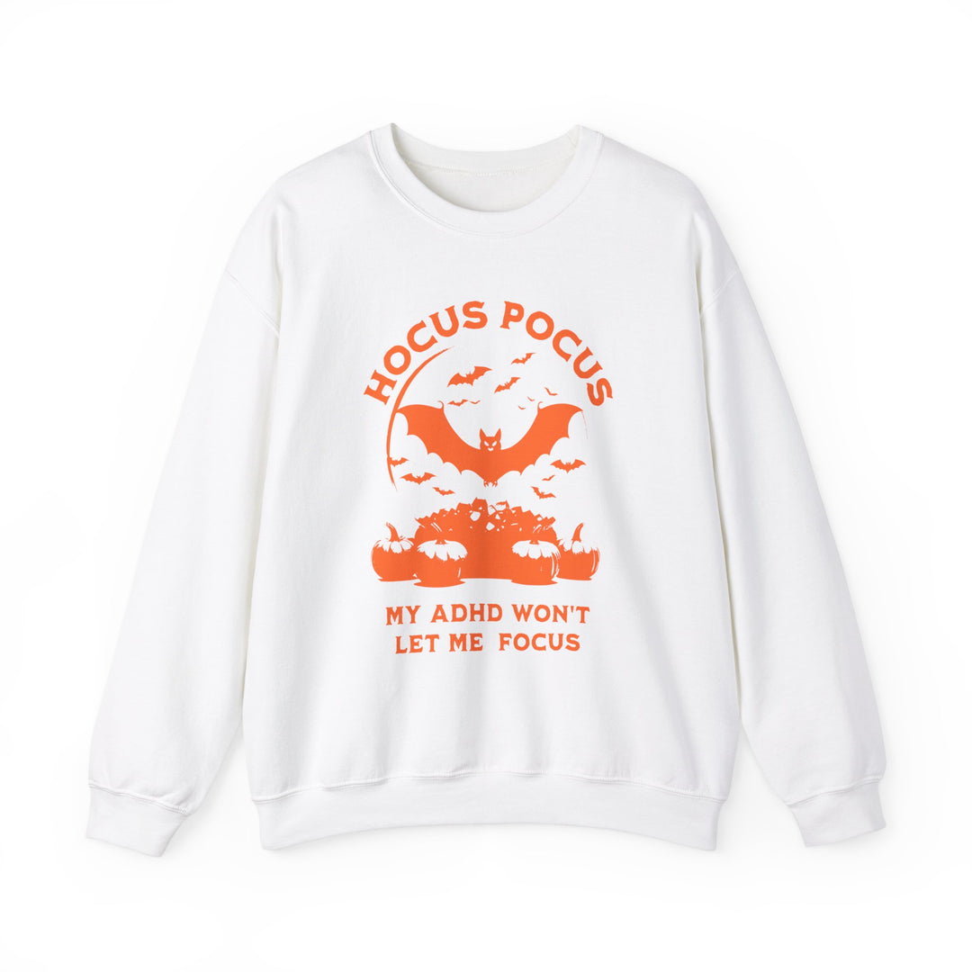 Adult Hocus Pocus My ADHD Wont Let Me Focus Sweatshirt