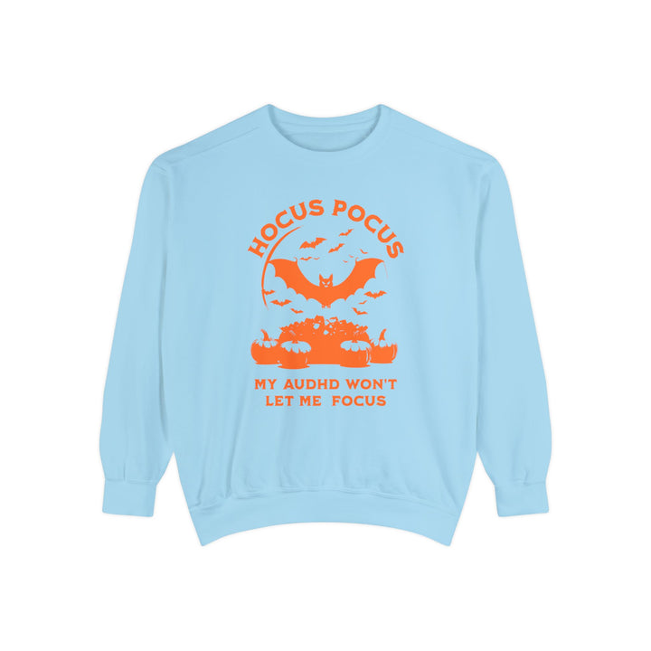 Adult Hocus Pocus My AuDHD Wont Let Me Focus Comfort Colors Sweatshirt