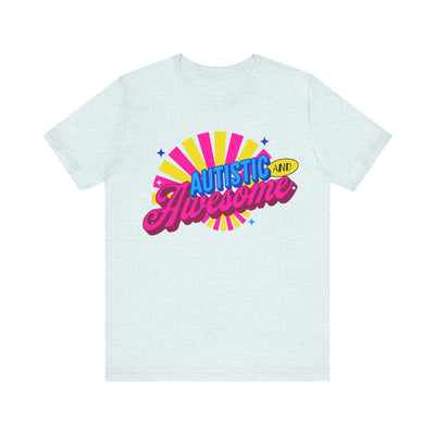 Adult Autistic and Awesome Tee