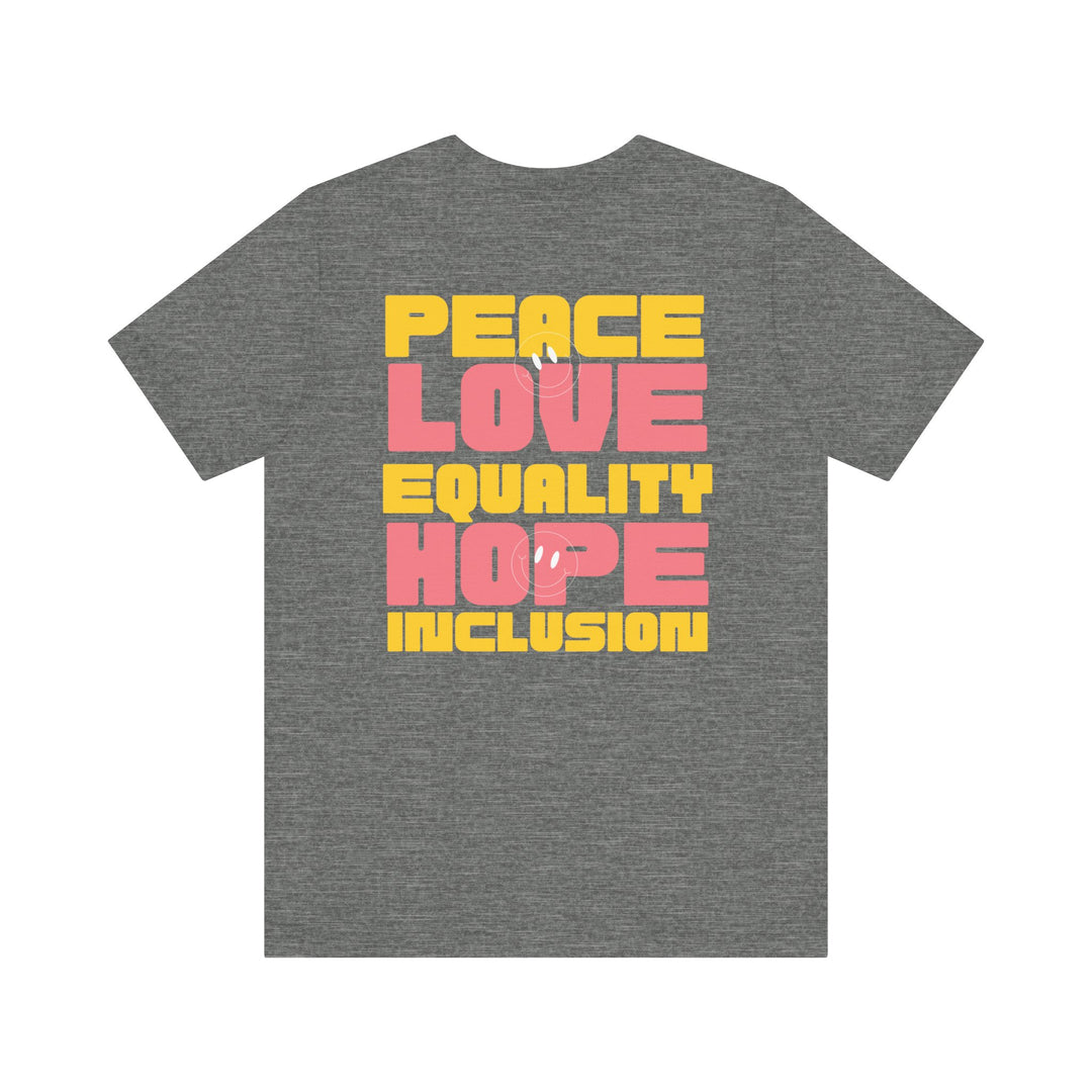 Adult Peace Love Equality Hope Inclusion Smileys Front and Back Tee