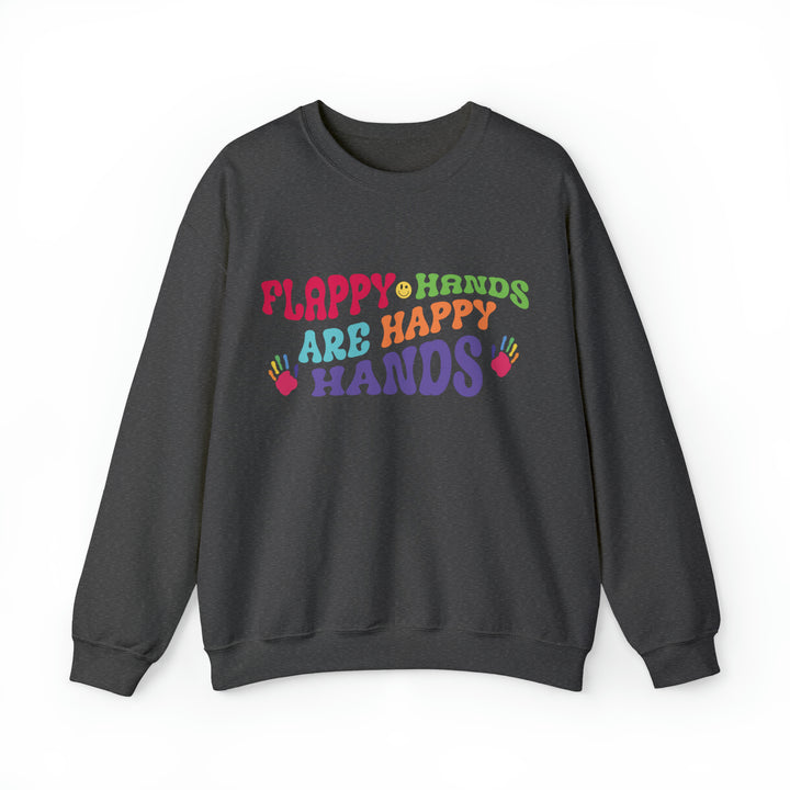 Flappy Hands are Happy Hands Sweatshirt