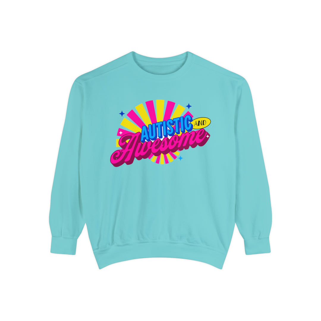 Adult Autistic and Awesome Comfort Colors Sweatshirt