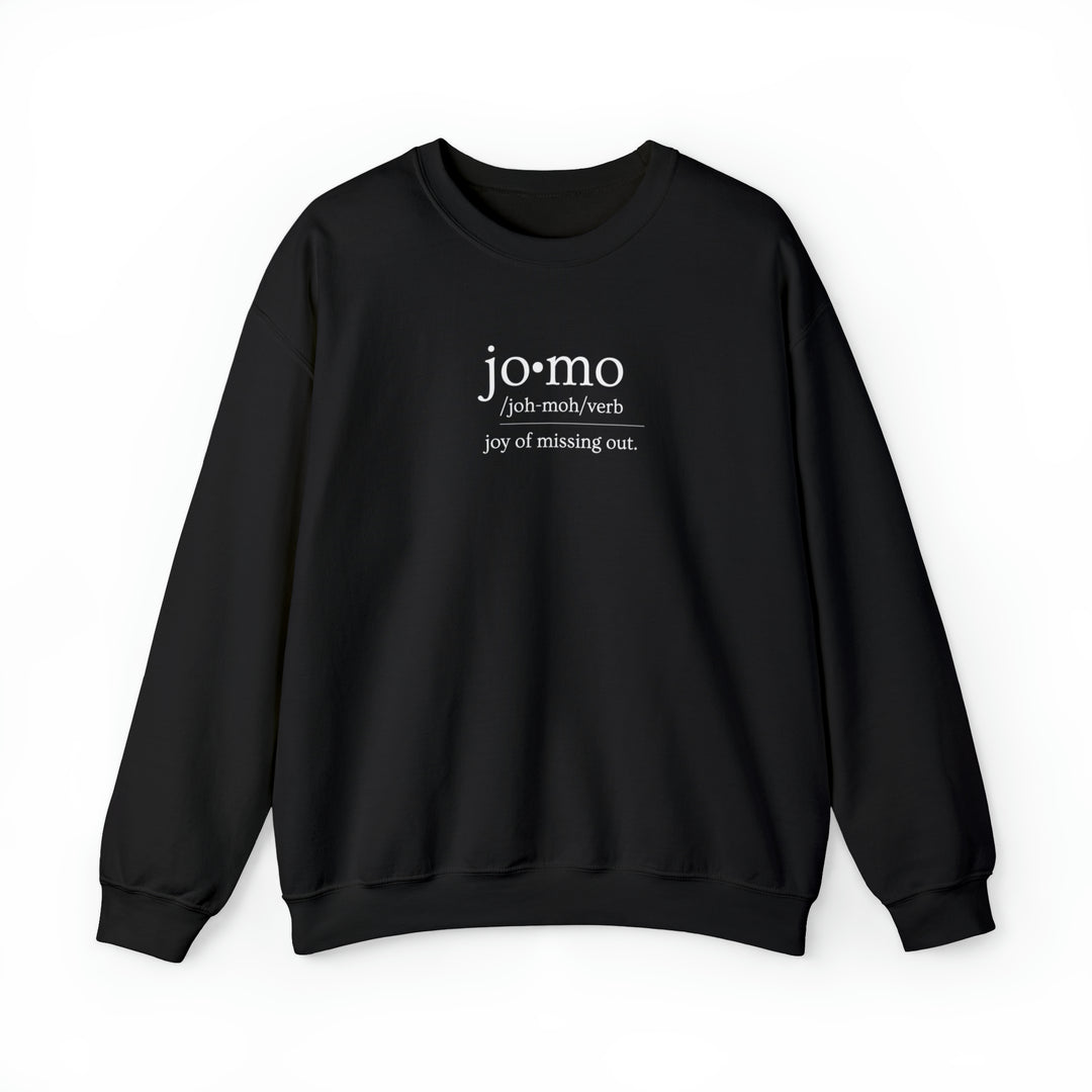 JOMO Sweatshirt White Text