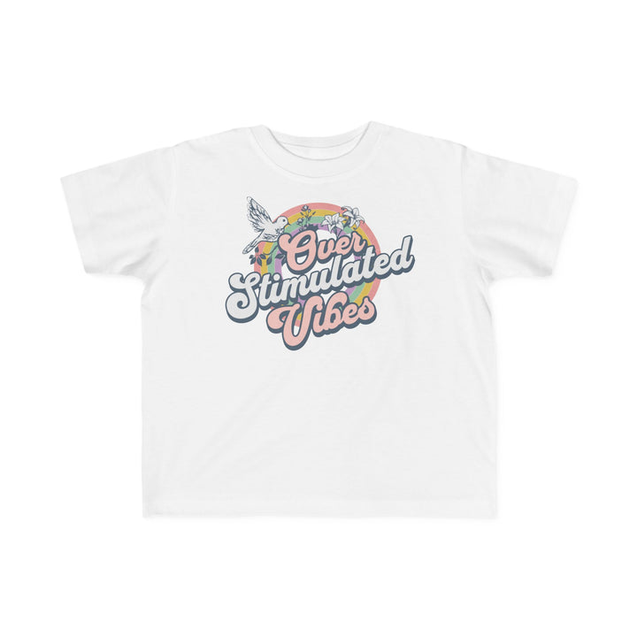 Toddler's  Over Stimulated Vibes Tee