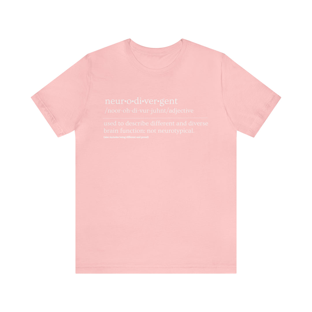 Neurodivergent Definition White Text Tee