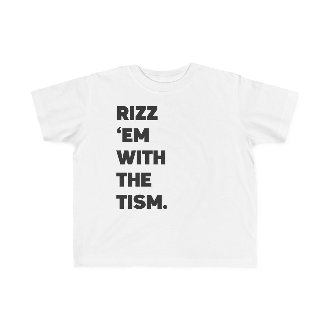 Toddler's  Rizz Em With the Tism Black Text Tee