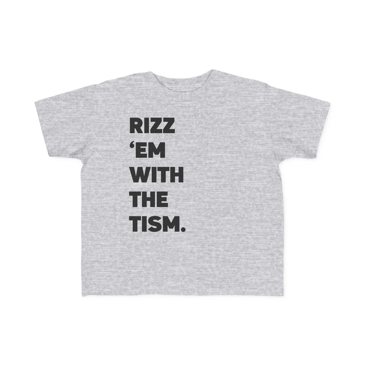 Toddler's  Rizz Em With the Tism Black Text Tee