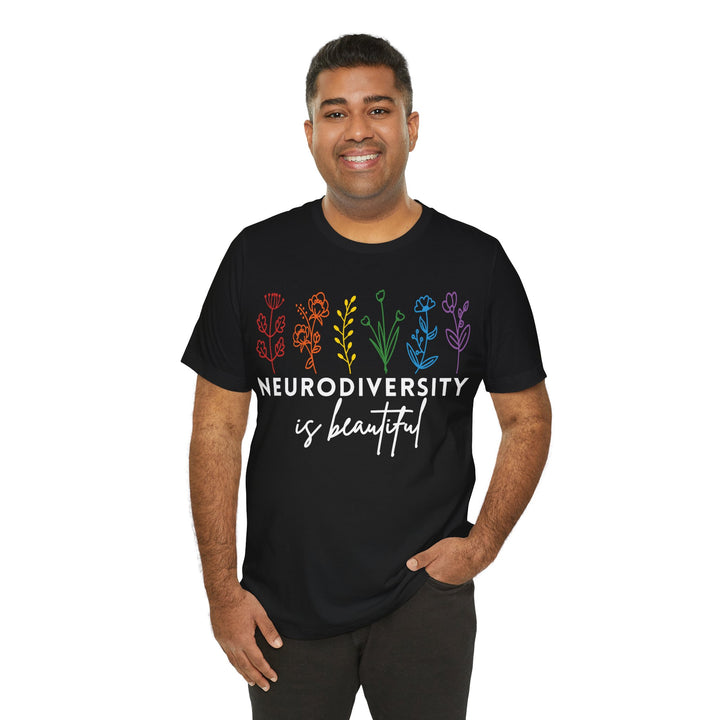 Adult Neurodiversity Is Beautiful Flowers Tee