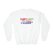 Kids Flappy Hands are Happy Hands Sweatshirt