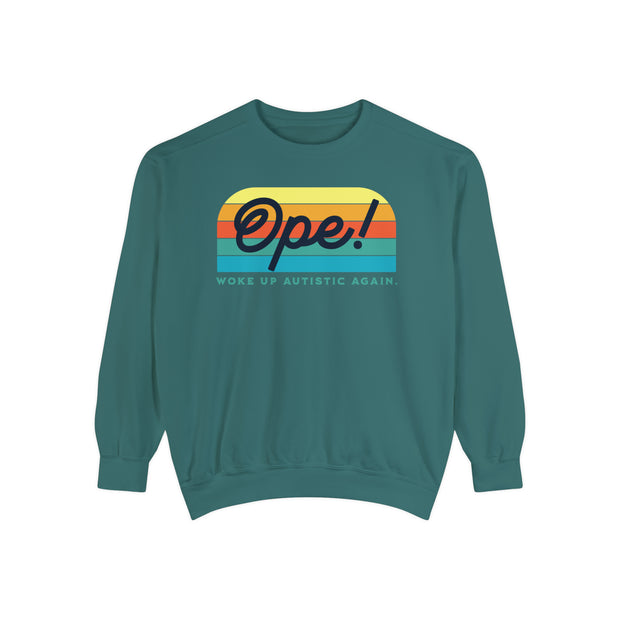 Ope! Woke Up Autistic Again Adult Comfort Colors Sweatshirt