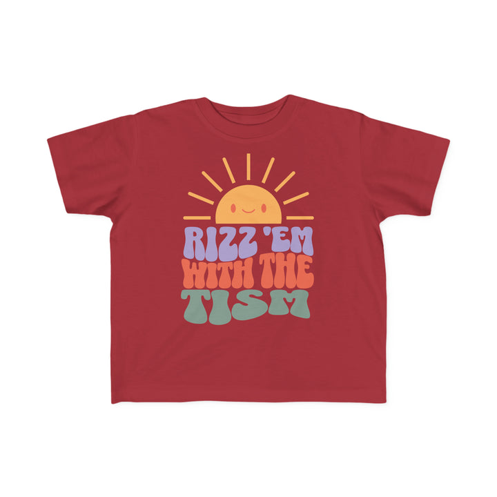 Toddler's Sunny Rizz 'Em With The Tism Tee