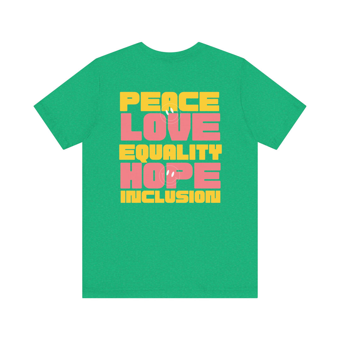 Adult Peace Love Equality Hope Inclusion Smileys Front and Back Tee