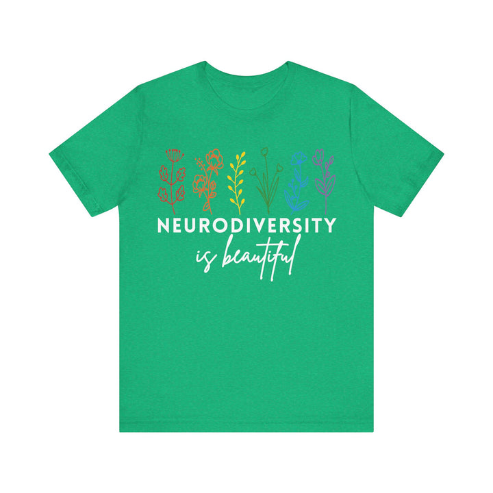 Adult Neurodiversity Is Beautiful Flowers Tee