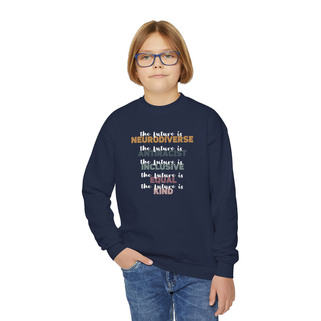 Kids The Future Is Neurodiverse Antiracist Inclusive Equal Kind Sweatshirt