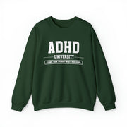 ADHD University I Came. I Saw. I Forgot What I Was Doing. Sweatshirt