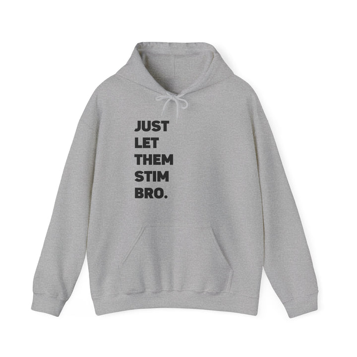 Just Let Them Stim Black Text Adult Hoodie