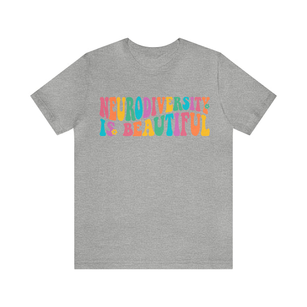 Neurodiversity is Beautiful Groovy Tee