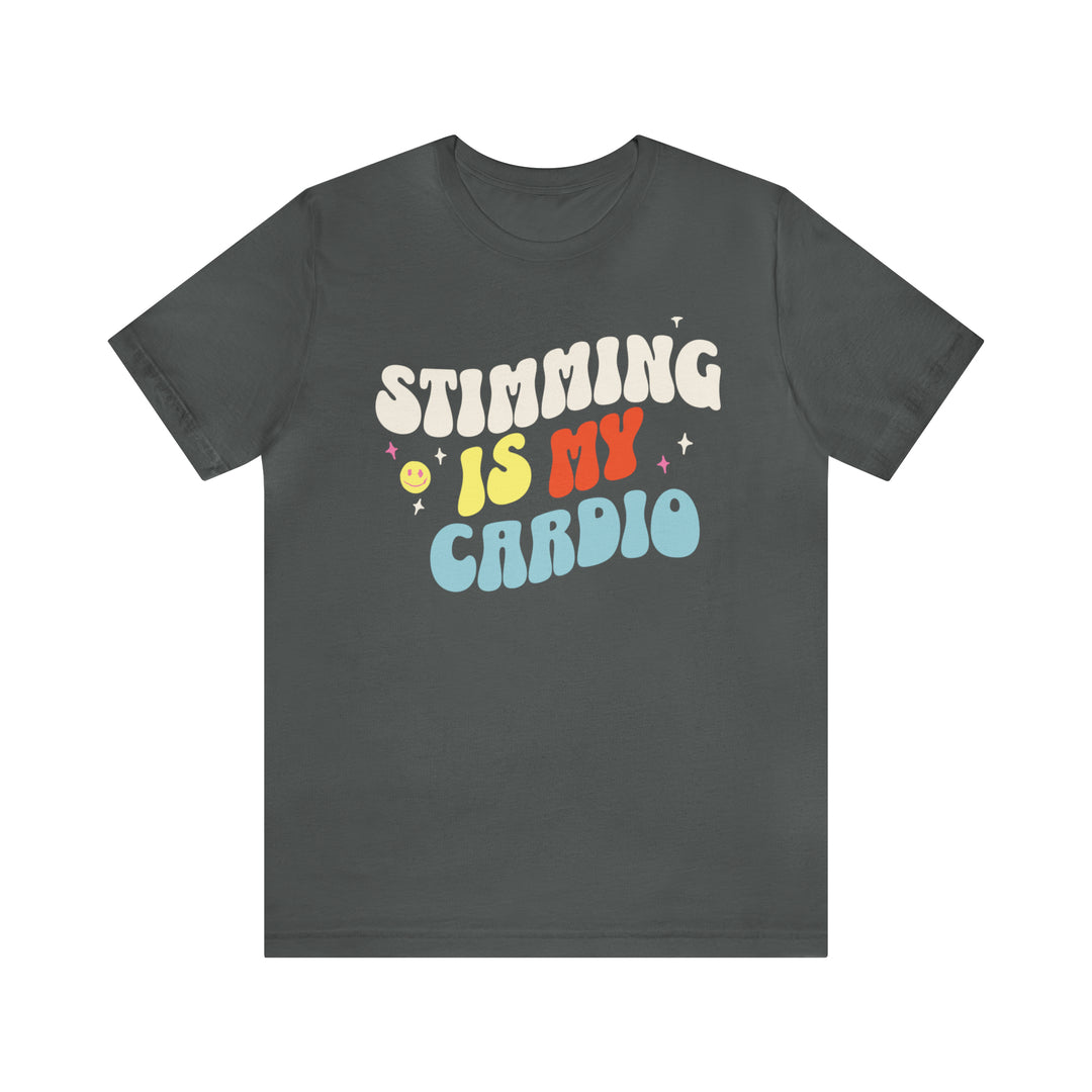 Stimming is My Cardio Tee