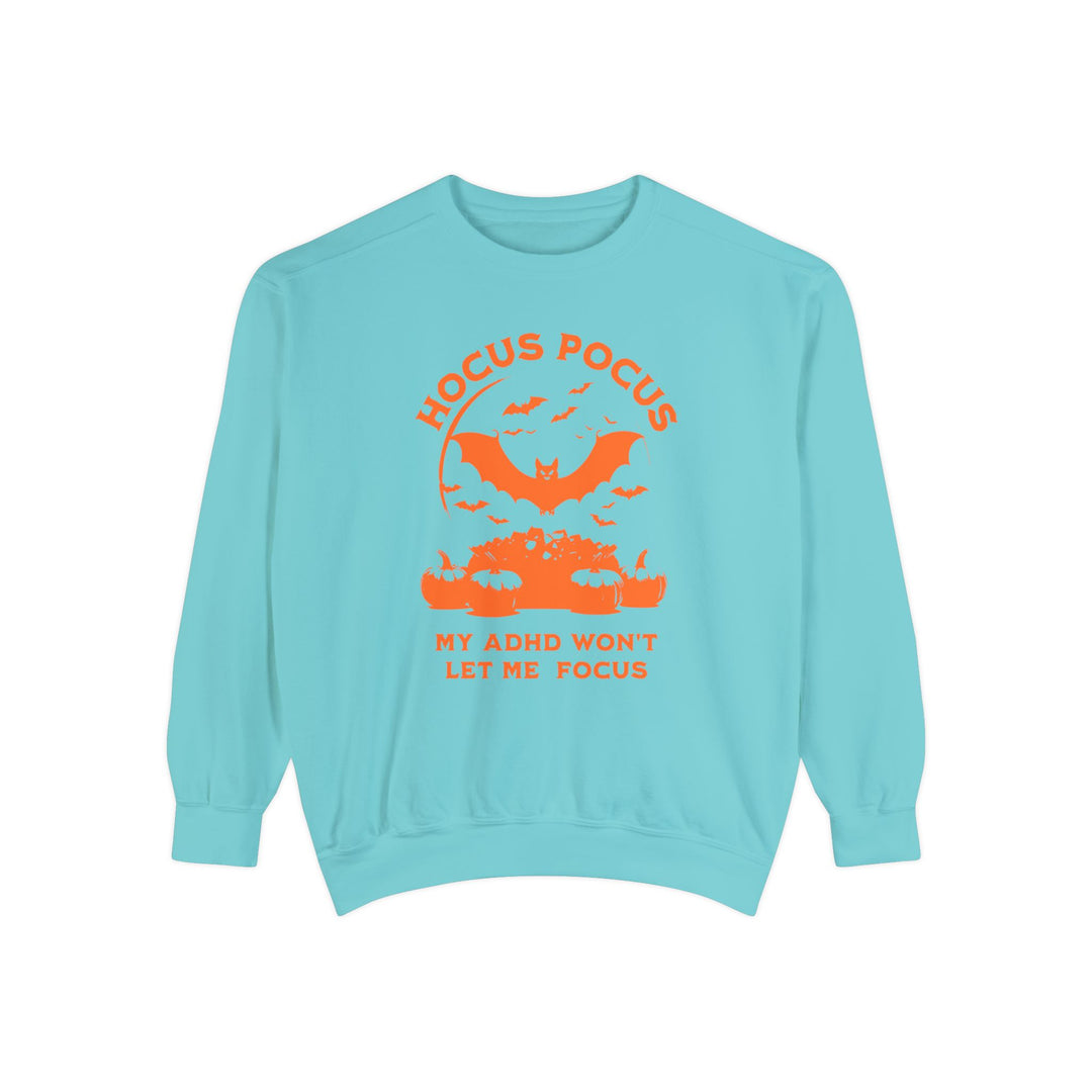 Adult Hocus Pocus My ADHD Wont Let Me Focus Comfort Colors Sweatshirt