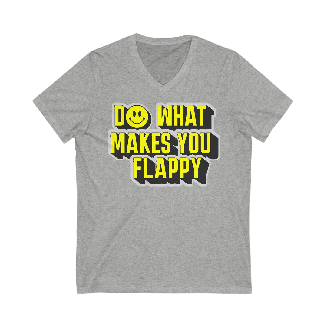 Adult Do What Makes You Flappy Yellow Letters V-Neck Tee