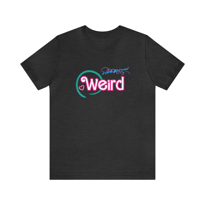 Weird and Neurodivergent Doll Tee