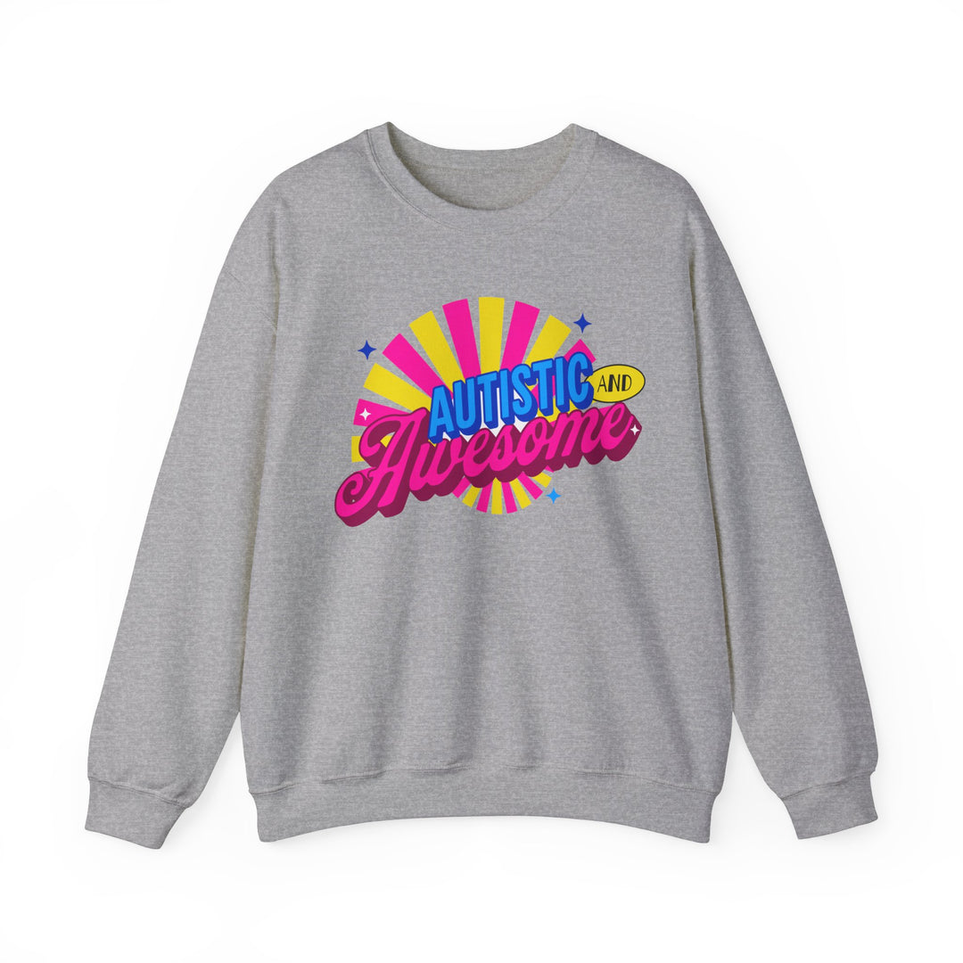 Adult Autistic and Awesome Sweatshirt