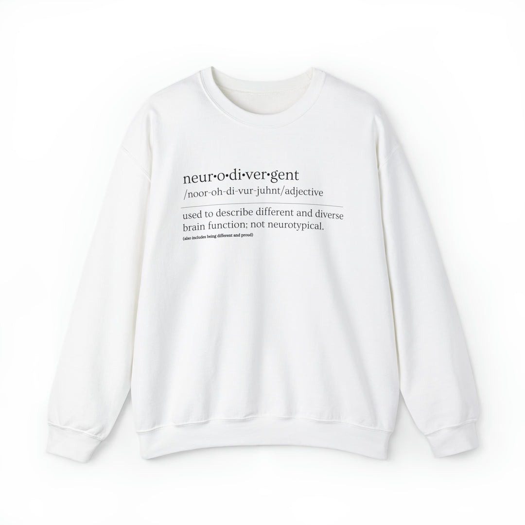 Neurodivergent Definition Black Text Sweatshirt