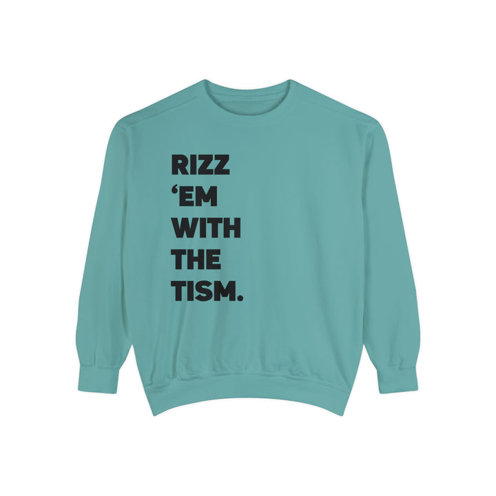 Adult Rizz Em With the Tism Black Text Comfort Colors Sweatshirt