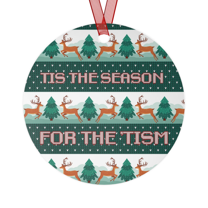 Tis the Season for the 'Tism Metal Ornament