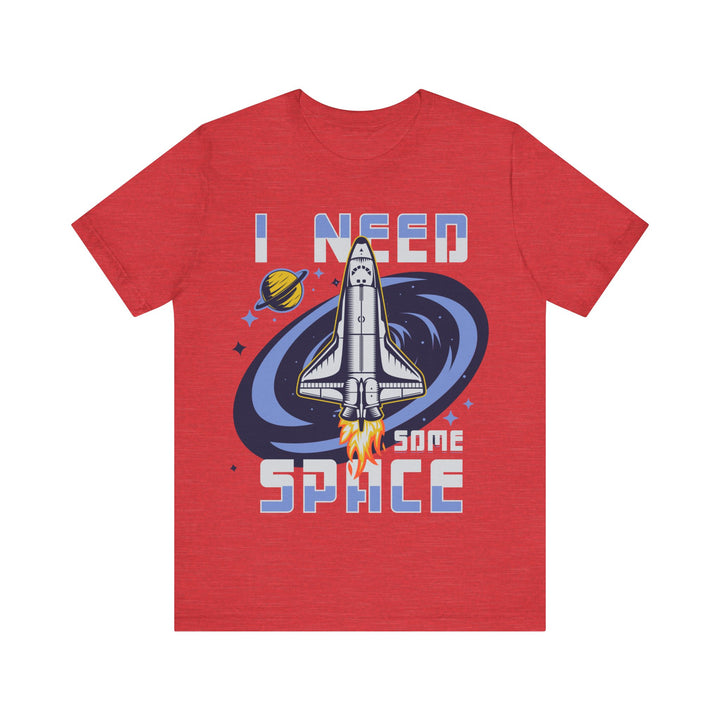 Adult I Need Some Space Rocket Tee