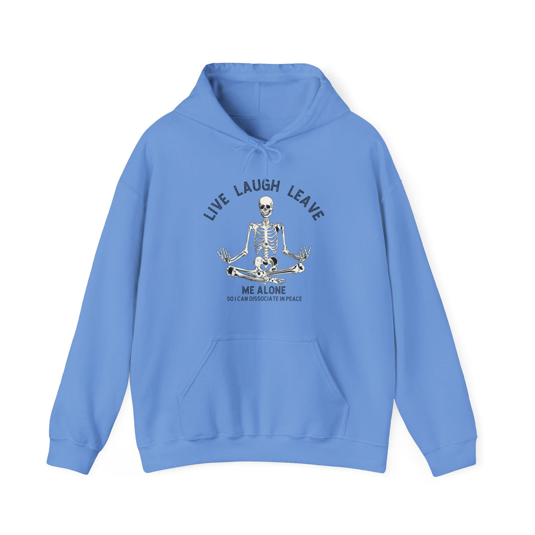 Adult Live Laugh Leave Me Alone Hoodie