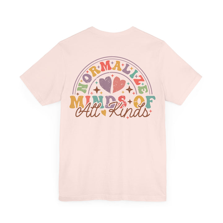 Adult Normalize  Minds of all Kinds Rainbow Front and Back Tee