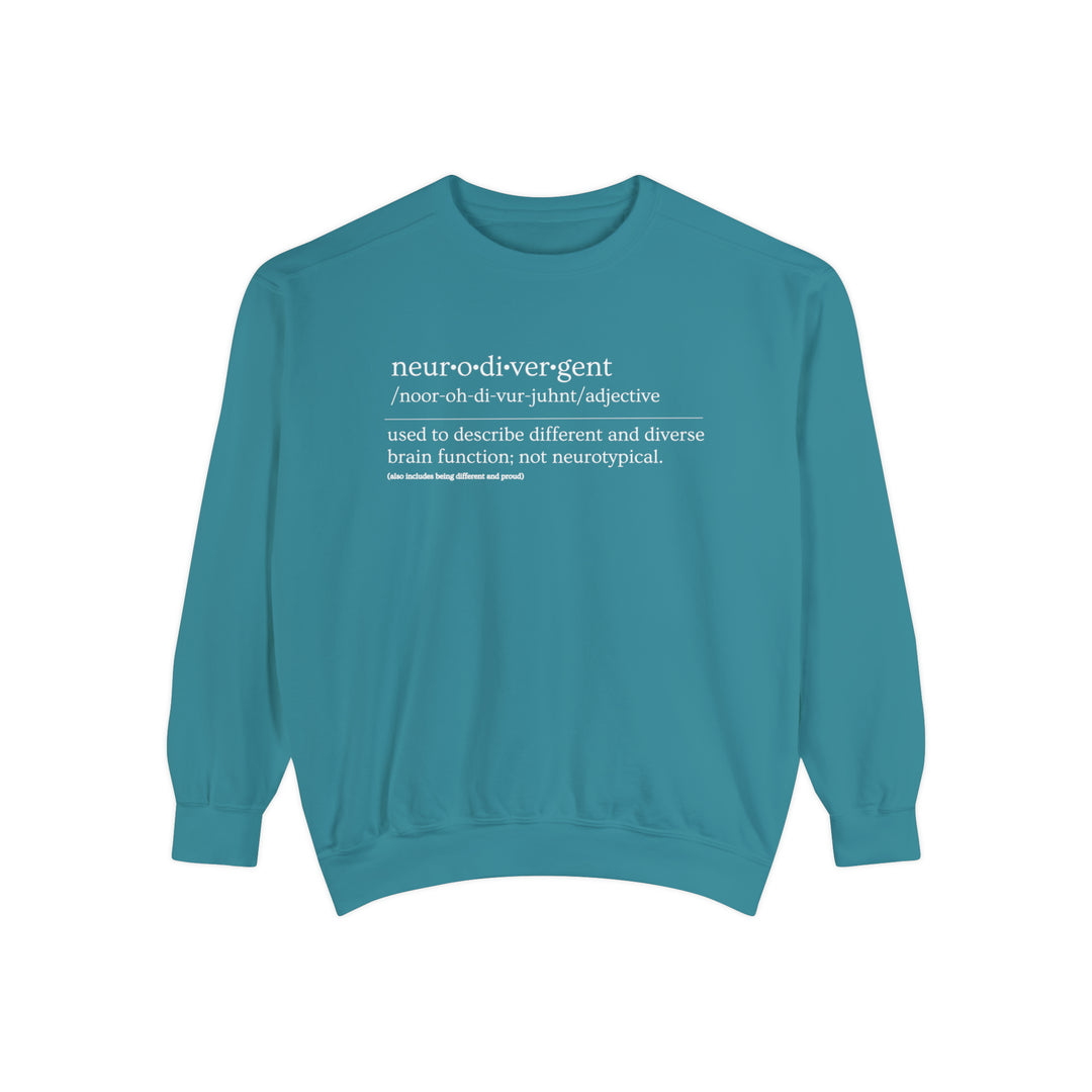 Comfort Colors Neurodivergent Definition White Text Sweatshirt