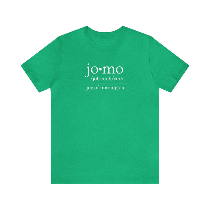 JOMO Tee White Text